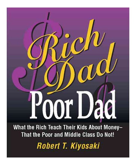 Rich Dad, Poor Dad by Robert T. Kiyosaki and Sharon L. Lechter - GOOD