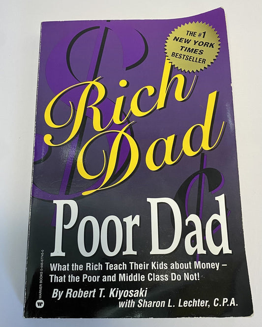 Rich Dad, Poor Dad by Robert T. Kiyosaki and Sharon L. Lechter - GOOD